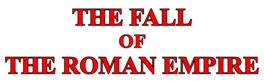 The Fall Of The Roman Empire: Plot, Rolferdieling, Produksje en distribúsje