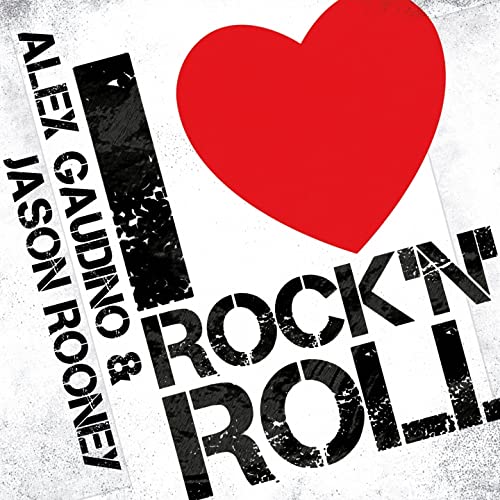 Rock n love. Ай лов рок-н-ролл. I Love Rock. Alex Gaudino Jason Rooney. Обои с надписью я люблю рок.