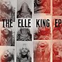 תמונה ממוזערת עבור The Elle King EP