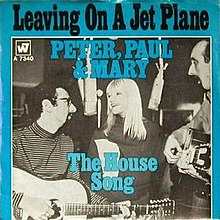 Leaving on a Jet Plane Peter Paul and Mary.jpg