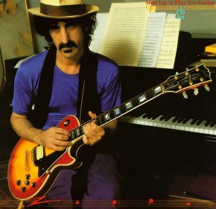Datoteka:Zappa Shut Up 'N' Play Yer Guitar.jpg