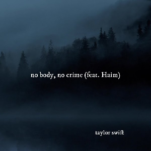 Datoteka:No body, no crime (pjesma Taylor Swift).jpg