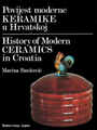 Povijest moderne keramike u Hrvatskoj, 1. izdanje, 1986.