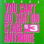 Thumbnail for You Can't Do That on Stage Anymore, Vol. 3