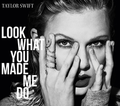 Thumbnail for Look What You Made Me Do (pjesma Taylor Swift)