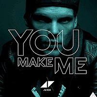 Avicii - You Make Me (single cover).jpg