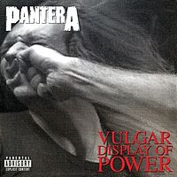 Pantera - Vulgar Display of Power (album cover).jpg