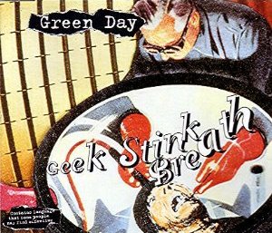 «Geek Stink Breath» սինգլի շապիկը (Green Day, 1995)