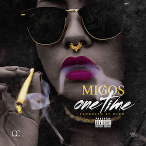 «One Time» սինգլի շապիկը (Migos, )