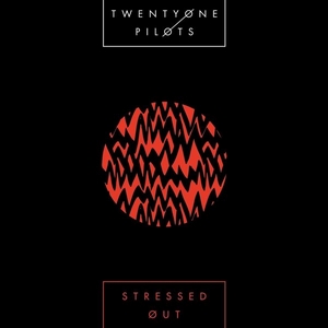 «Stressed Out» սինգլի շապիկը (Twenty One Pilots, 2015)