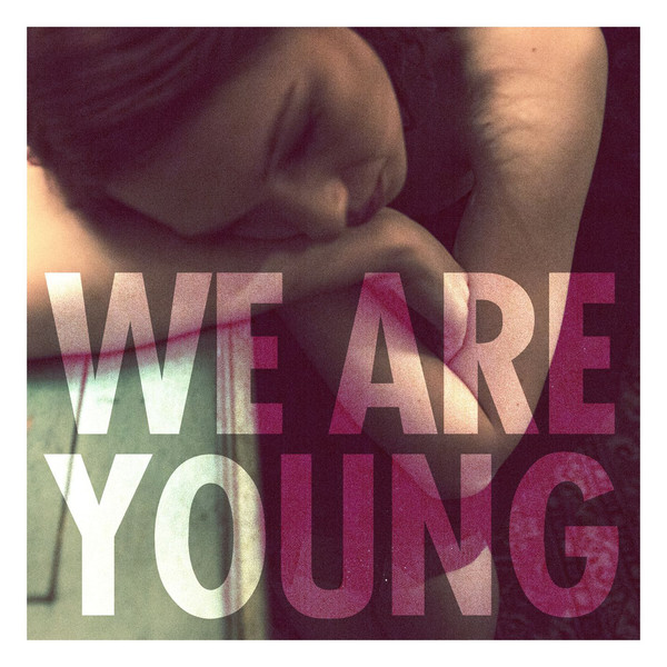 Պատկեր:We Are Young.jpg
