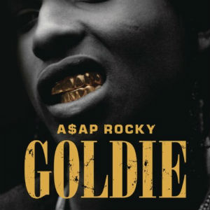 «Goldie» սինգլի շապիկը (ASAP Rocky, )