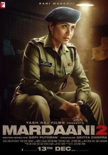 Poster rilis teatrikal yang menampilkan seorang wanita duduk di sebuah kursi dengan tangan dikepal sambil memegang sebuah pistol, dan menggunakan seragam kepolisian. Pada bagian bawah terdapat judul film tersebut, Mardaani 2, logo Yash Raj Films terletak di pojok kiri atas, dan nama Rani Mukerji di tengah atas. Di bagian atas judul film terdapat tulisan "Yash Raj Films presents", dengan nama-nama kru dan tanggal perilisan di bawah.