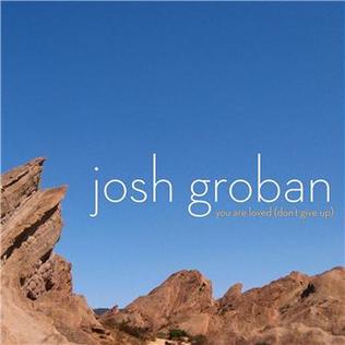 Berkas:Josh Groban You Are Loved Don't Give Up.jpg