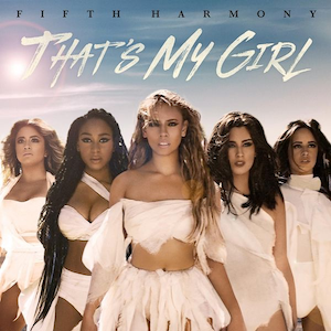 Berkas:That's My Girl (Official Single Cover) by Fifth Harmony.png