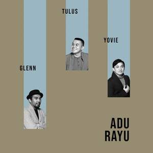 Berkas:Yovie Widianto, Tulus dan Glenn Fredly - Adu Rayu.png