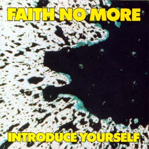 Berkas:Faith No More-Introduce Yourself.jpg