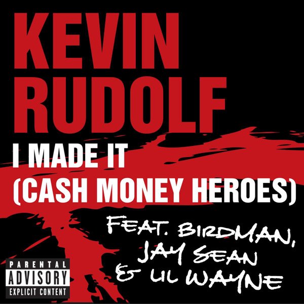 Berkas:I Made It (Cash Money Heroes) (Official Single Cover).jpg