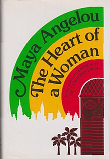 Sampul buku, bayangan dua wajah, seorang anak laki-laki dan seorang perempuan berkulit gelap, dalam bayang-bayang hitam dan biru berada di sebelah kiri, sementara setangkai bunga merah di bagian tengah bawah. Kata-kata "Maya Angelou" dan "The Heart of a Woman", dalam huruf-huruf putih berukuran besar, tertera dari bagian tengah atas ke bawah.