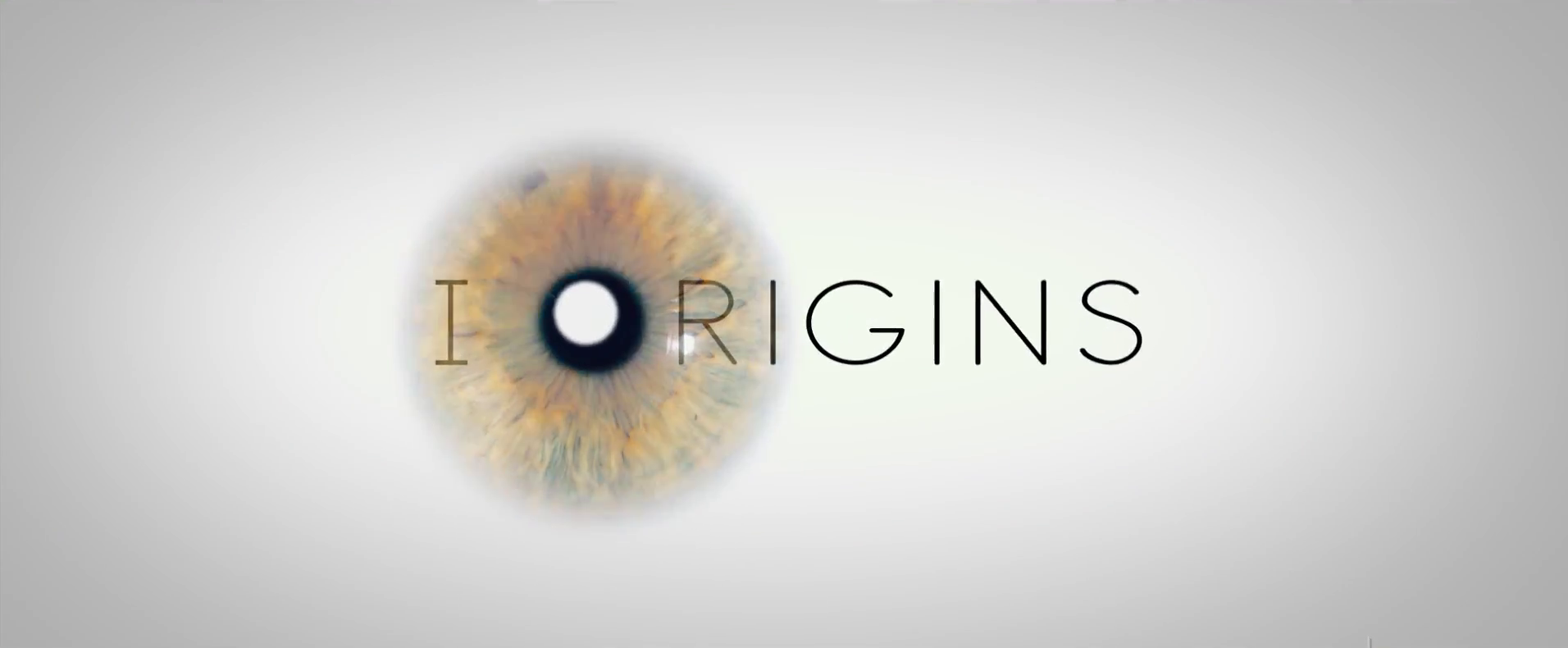 Я начало суть. Я начало. Я начало фильм Постер. Я начало афиша. I Origins 2014 Постер.