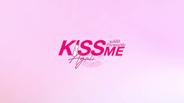 Kiss Me Again.png