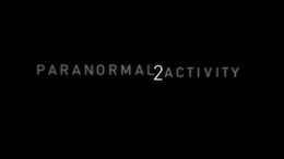 paranormal activity 2 e tratto da una storia vera