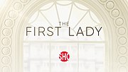 Miniatura per The First Lady (serie televisiva)