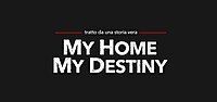 Miniatura per My Home My Destiny