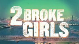 2 Broke Girls.png