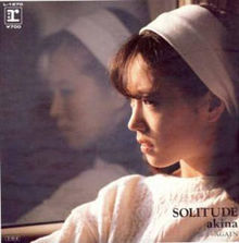 Solitude (나카모리 아키나의 노래) - 위키백과, 우리 모두의 백과사전