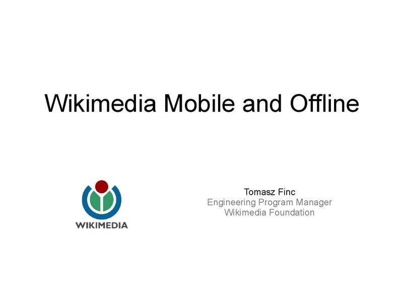 File:Tomasz Finc - Mobile & Offline - Wikimania Gdansk.pdf
