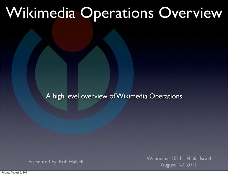 File:Wikimania 2011 - Wikimedia Operations Overview.pdf