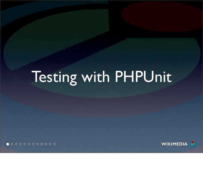 File:DC Hack-A-Ton - Testing with PHPUnit.pdf