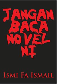 Jangan Baca Novel Ni - Wikipedia Bahasa Melayu ...