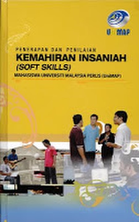 Penerapan dan Penilaian Kemahiran Insaniah (Soft Skills) Mahasiswa Universiti Malaysia Perlis UniMAP