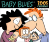 "Baby Blues 2005 Day-to-Day Calendar"