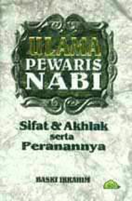 Ulama Pewaris Nabi - Sifat & Akhlak serta Peranannya