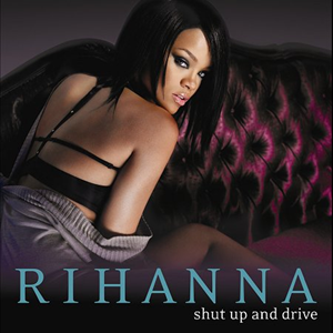 Ficheiro:Rihanna Shut Up and Drive.PNG