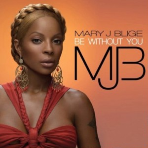 Ficheiro:Mary J. Blige - Be Without You.jpg