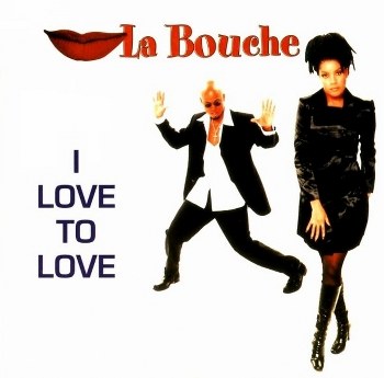 Ficheiro:La Bouche - I Love To Love.jpg