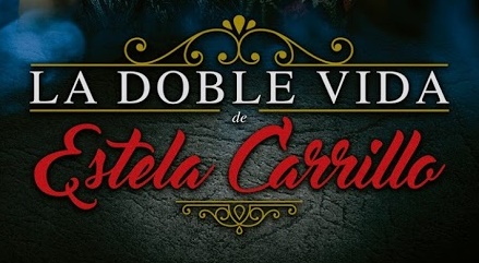 La doble vida de Estela Carrillo - Wikipedia