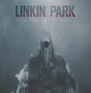 Ficheiro:Linkin Park - Castle of Glass.jpg