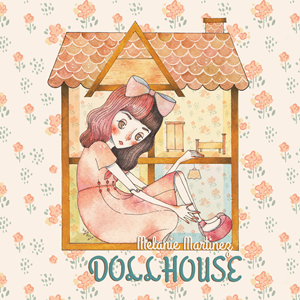 Dollhouse - Melanie Martinez escrita como se canta