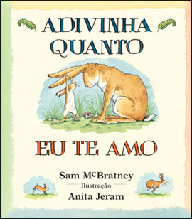 Resultado de imagem para livro infantil sabe o quanto eu te amo