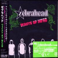 Ficheiro:Zebrahead - Waste of MFZB.jpg