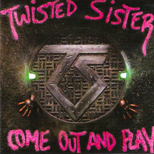 Ficheiro:Come Out and Play - TwistedSister.jpg