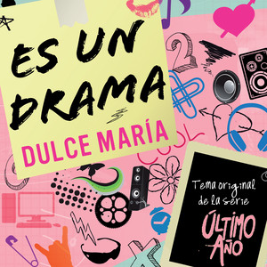 Ficheiro:Dulce-Maria-Es-Un-Drama-Single.jpg