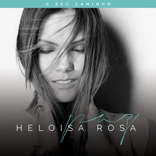 Ficheiro:Heloisa Rosa - O Seu Caminho - single 2015.jpg