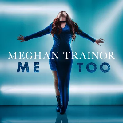 Ficheiro:Meghan Trainor - Me Too.png