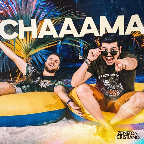 Ficheiro:Zé Neto & Cristiano - 2021 - Chaaama.jpg